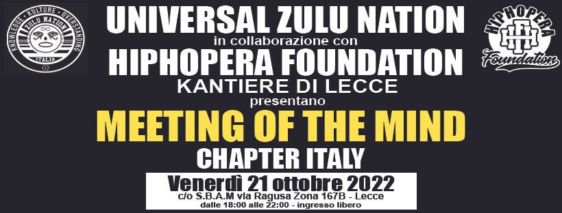 Universal Zulu Nation "Meeting Of The Mind" in Collaborazione con Hiphopopera Foundation -21 ottobre- Lecce